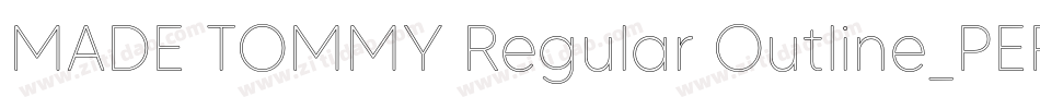 MADE TOMMY Regular Outline_PERSONAL USE字体转换